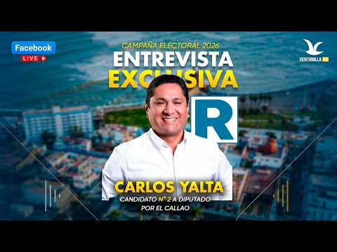 🔴¡Entrevista Exclusiva a Carlos Yalta, candidato N°2 a diputado por el Callao!