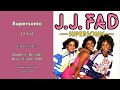 Supersonic - J.J. Fad (1988)