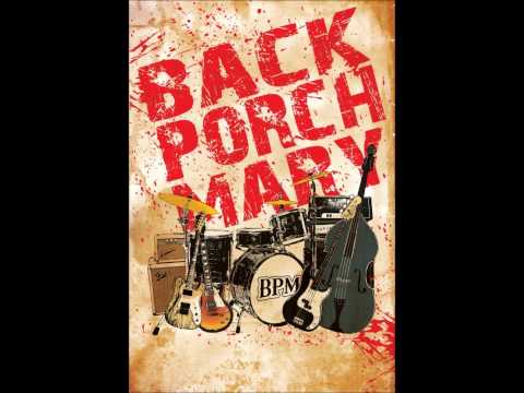 Back Porch Mary-Sing You A Song