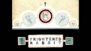 Things - Frightened Rabbit