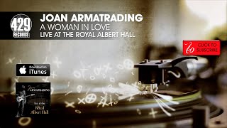 Joan Armatrading - A Woman In Love - Live at the Royal Albert Hall