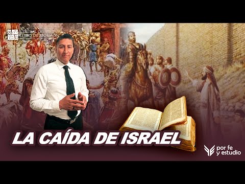 La caída de Israel | Estudio Académico del Antiguo Testamento | Noé Correa