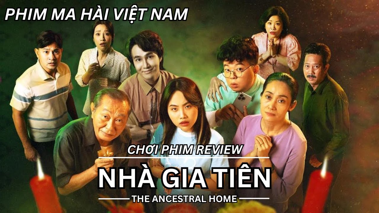 REVIEW PHIM: NHÀ GIA TIÊN - PHIM MA HÀI VIỆT NAM