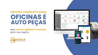 Sistema para Oficinas e Autopeças | Gestão Completa com a Eagle Tecnologia