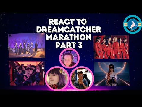 React to Dreamcatcher Marathon Part 3 - Scream, Boca, Odd Eye, Endless Night & R.o.S.e. Blue