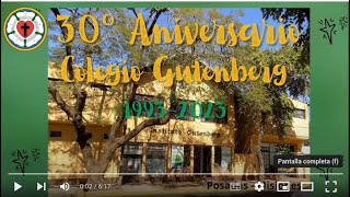 Video 30° Aniversario Instituto Gutenberg