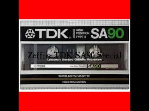 ZEFFIRE TDK SA90 SPECIAL PT. 1