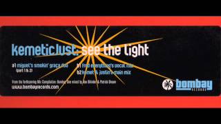 #123 Kemeticjust - See the Light (Miguel's Graca dub)
