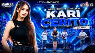 Download lagu Ajeng Febria ft Ganesa Music - Kari Cerito ( Live Music) mp3
