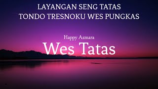 Download lagu layangan seng tatas tondo tresnoku wes pungkas cover ~ Happy asmara (Wes tatas) mp3 Download lagu layangan seng tatas tondo tresnoku wes pungkas cover ~ Happy asmara (Wes tatas) mp3