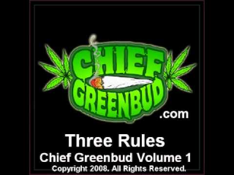 The Three Rules - Chief Greenbud