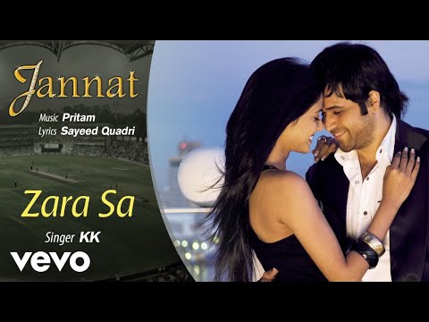 Zara Sa Audio Song - Jannat|Emraan Hashmi, Sonal|KK|Pritam|Sayeed Quadri|Mahesh Bhatt