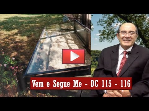 Vem e Segue Me   DC 115  116