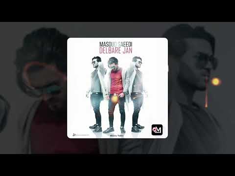 Masoud Saeedi   Delbare Jan آهنگ هراتي مسعود سعيدي  دلبر جان