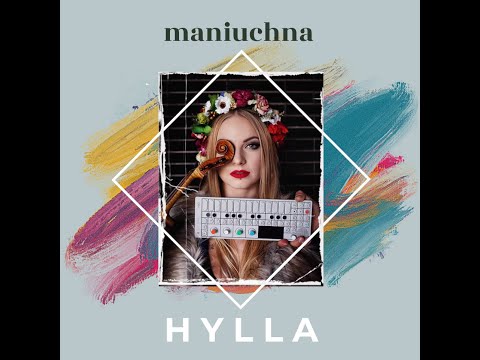 Hylla - Maniuchna (Official Audio)