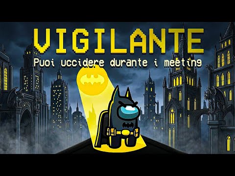 Ho FREGATO TUTTI con IL RUOLO del VIGILANTE! - Among Us