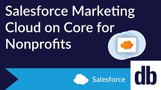 Salesforce Marketing Cloud on Core for Nonprofits