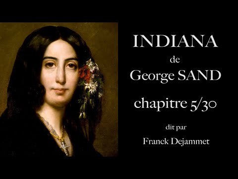 George SAND " INDIANA " chapitre 5/30 (audio sous-titrés). 5