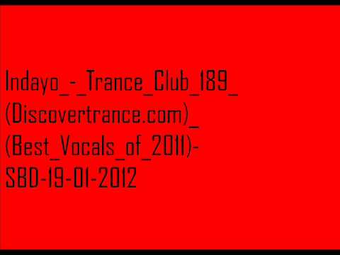 Indayo_-_Trance_Club_189_(Best_Vocals_of_2011).wmv