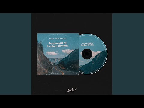 Boulevard of Broken Dreams