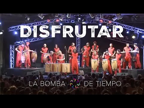 La Bomba de Tiempo - Disfrutar (En Vivo en Buenos Aires)