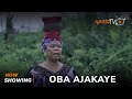 Oba Ajakaye Latest Yoruba Movie 2024 Drama |Aisha Raji| Peju Ogunmola| Kola Ajeyemi |Bose Aregbesola