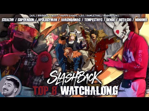 Socal's Revenge | Slashback Top 8 Watchalong (Guilty Gear Strive)