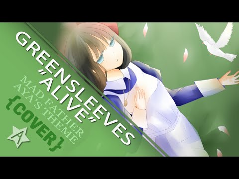 Mad Father 『Aya's Theme - "Alive" / Greensleeves』 【暗黒】