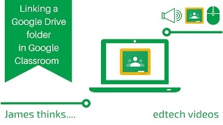 Link a Google Drive folder to Google classroom