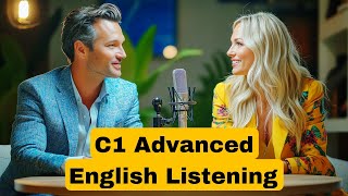 (C1 Level) Advanced English Listening / C1 Level English Podcast for Fluency