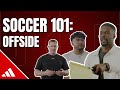 Understanding the offside rule | Soccer 101