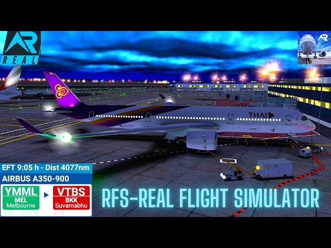 RFS–Real Flight Simulator–MELBOURNE–To–BANGKOK–Full Flight–A350-900–Thai Airlines–Full HD–Real Route