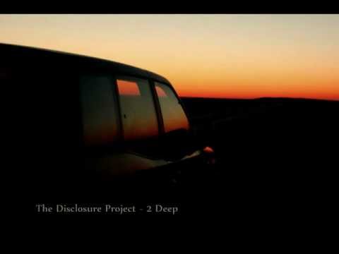 The Disclosure Project - 2 Deep