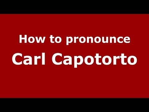 How to pronounce Carl Capotorto (Italian/Italy)  - PronounceNames.com