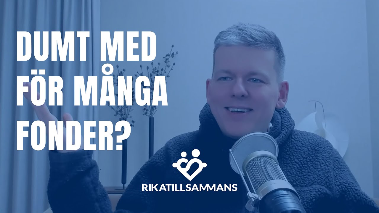 Är det dumt att ha många fonder?