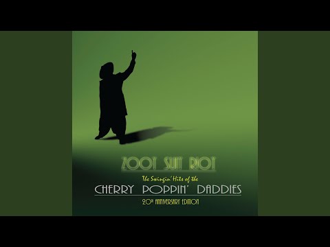 Cherry Poppin Daddy Strut (20th Anniversary)