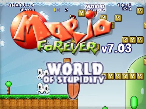 Mario Forever 7.03 - World of Stupidity