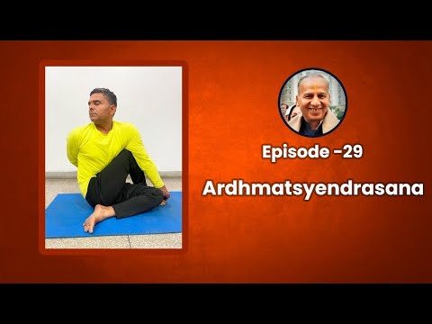 29 Ardha Matsyendrasana (Half Spinal Twist Pose)