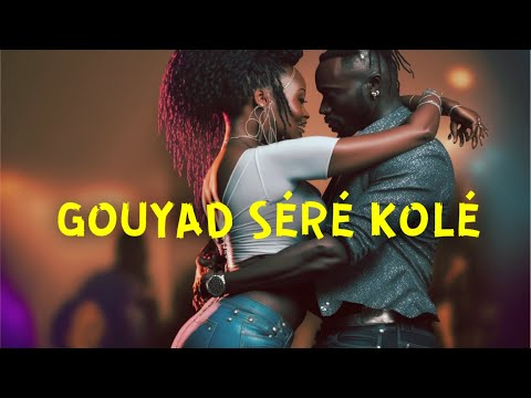 GOUYAD SÉRÉ KOLÉ  | KOMPA GOUYAD 2018 | MOMENTO MIZIK
