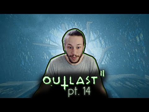 Wandering in the dark - Outlast 2 pt. 14