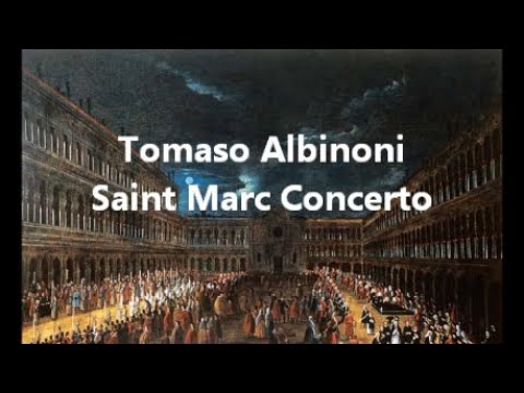 Saint Marc Concerto by Tomaso Albinoni