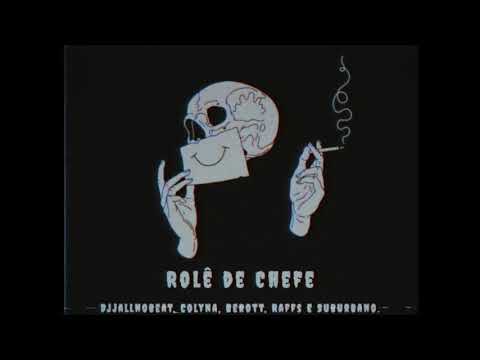 Cypher - Rolê de Chefe Ft Colyna, Berott, Raffs, Suburbano (Prod. djjallnobeat)