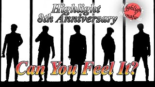 [하사누] 하이라이트(HIGHLIGHT) 데뷔 8주년 기념 영상 Can You Feel It? (Lyric Video)