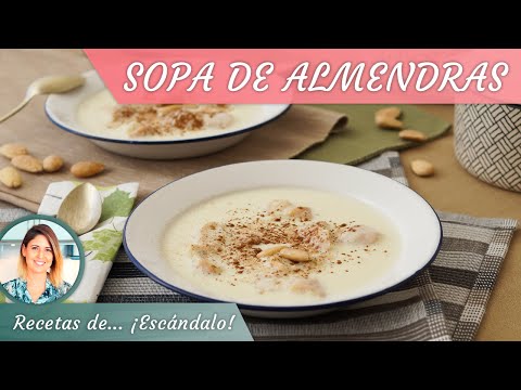 SOPA DE ALMENDRAS, te sorprenderá el sabor de este postre tradicional