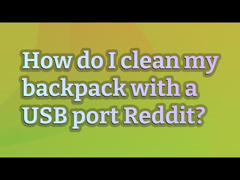 How do I clean my backpack with a USB port Reddit