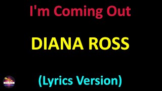 Diana Ross - I&#39;m Coming Out (Lyrics version)