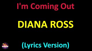 Diana Ross - I&#39;m Coming Out (Lyrics version)