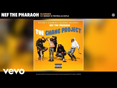 Nef The Pharaoh - Klondike (Audio) ft. Remedy, The Real Lil Kayla