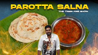The Best Ever Parotta Salna |The Tiger Fire Show Ep 01| Aathitiyan | Cookd