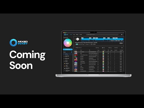 Mixed In Key 11 - Coming Soon